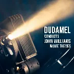 Pochette Dudamel Conducts: John Williams Movie Themes