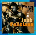 Pochette Light My Fire: The Very Best of Jose Feliciano