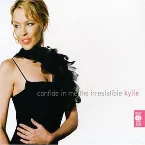 Pochette Confide in Me: The Irresistible Kylie
