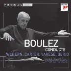 Pochette Boulez Conducts Webern, Carter, Varèse, Berio