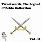 Pochette Two Swords; The Legend of Zelda Collection, Vol. 2