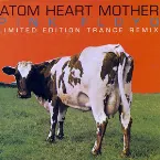 Pochette Atom Heart Mother: Limited Edition Trance Remix