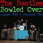 Pochette Beatles Live 09 - Bowled Over: August 1965-January 1966