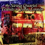 Pochette The String Quartet Tribute to John Lennon