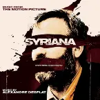 Pochette Syriana: Music From the Motion Picture