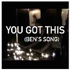 Pochette You Got This (Ben’s Song)