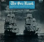 Pochette The Sea Hawk: Classic Film Scores of Erich Wolfgang Korngold