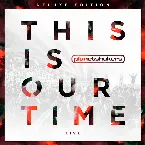 Pochette This Is Our Time