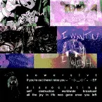 Pochette if you’re out there i miss you ｡ﾟ･ (>﹏<) ･ﾟ｡ - EP