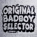 Pochette Original Bad Boy Selector
