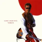 Pochette CLOSE YOUR EYES/YAMATO