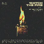 Pochette Watch the Fire