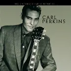 Pochette The Unforgettable Music Of... Carl Perkins