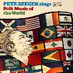 Pochette Pete Seeger Sings Folk Music of the World