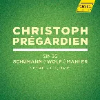 Pochette R. Schumann, Wolf & Mahler: Lieder