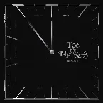 Pochette Ice on My Teeth (English ver.)