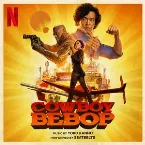 Pochette COWBOY BEBOP (Soundtrack from the Netflix Series)