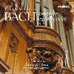 Pochette Complete Organ Works played on Silbermann organs Vol. 18
