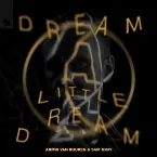 Pochette Dream a Little Dream