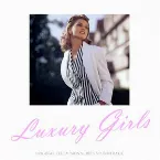Pochette LUXURY GIRLS
