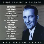 Pochette Bing Crosby & Friends: The Radio Years