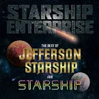 Pochette Starship Enterprise: The Best of Jefferson Starship and Starship
