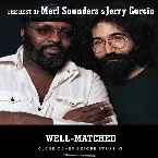 Pochette Well Matched: The Best of Merl Saunders & Jerry Garcia