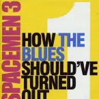 Pochette How the Blues Should've Turned Out