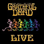 Pochette The Best of the Grateful Dead Live