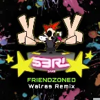 Pochette Friendzoned (Walras Remix)