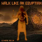 Pochette Walk Like an Egyptian (Metal Version)