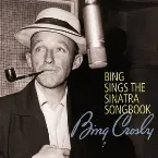 Pochette Bing Sings the Sinatra Songbook