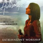 Pochette Extravagant Worship: The Songs of Miriam Webster