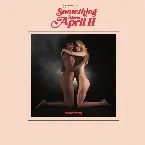 Pochette Something About April II