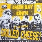Pochette Do You Wanna Grilled Cheese? B/W Bad Guy Reaction