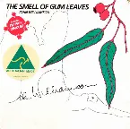 Pochette The Smell of Gum Leaves