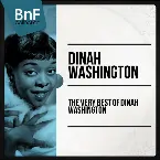 Pochette The Very Best of Dinah Washington (The 50 best tracks of the Jazz Diva)