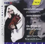 Pochette On Wings of Jewish Songs: Music From the New Jewish School