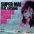 Pochette Bigger Than Big