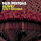 Pochette Alive / Mucky Weekend