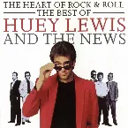 Pochette The Heart of Rock & Roll: The Best of Huey Lewis and the News