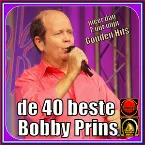 Pochette 40 jaar Bobby Prins: 40 gouden successen