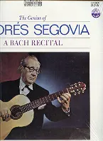 Pochette The Genius of Andres Segovia A Bach Recital