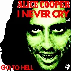 Pochette I Never Cry / Go to Hell