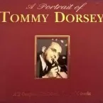 Pochette A Portrait of Tommy Dorsey