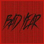 Pochette BAD YEAR