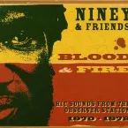 Pochette Niney & Friends: Blood & Fire