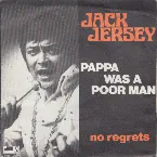 Pochette Pappa Was A Poor Man / No Regrets