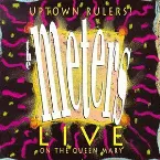 Pochette Uptown Rulers!: The Meters Live on the Queen Mary