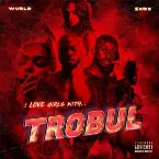 Pochette I LOVE GIRLS WITH TROBUL